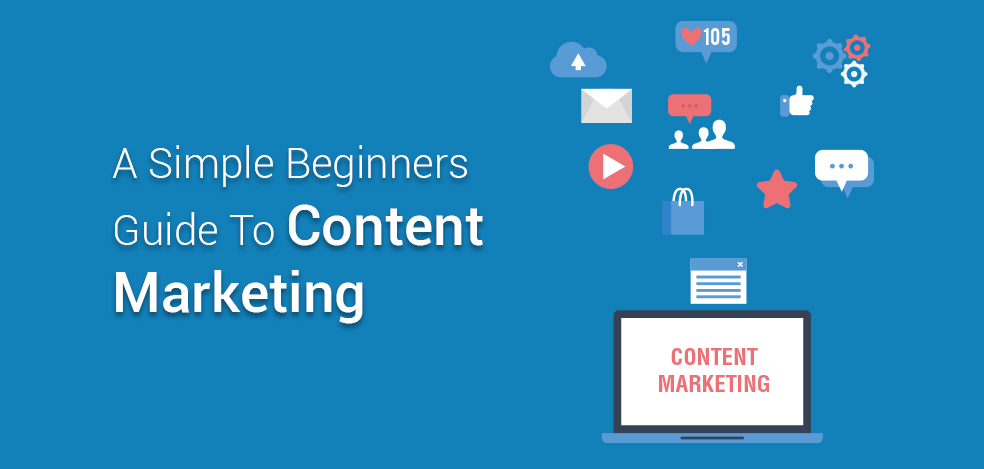 Content Marketing For Beginners [Free Guide]